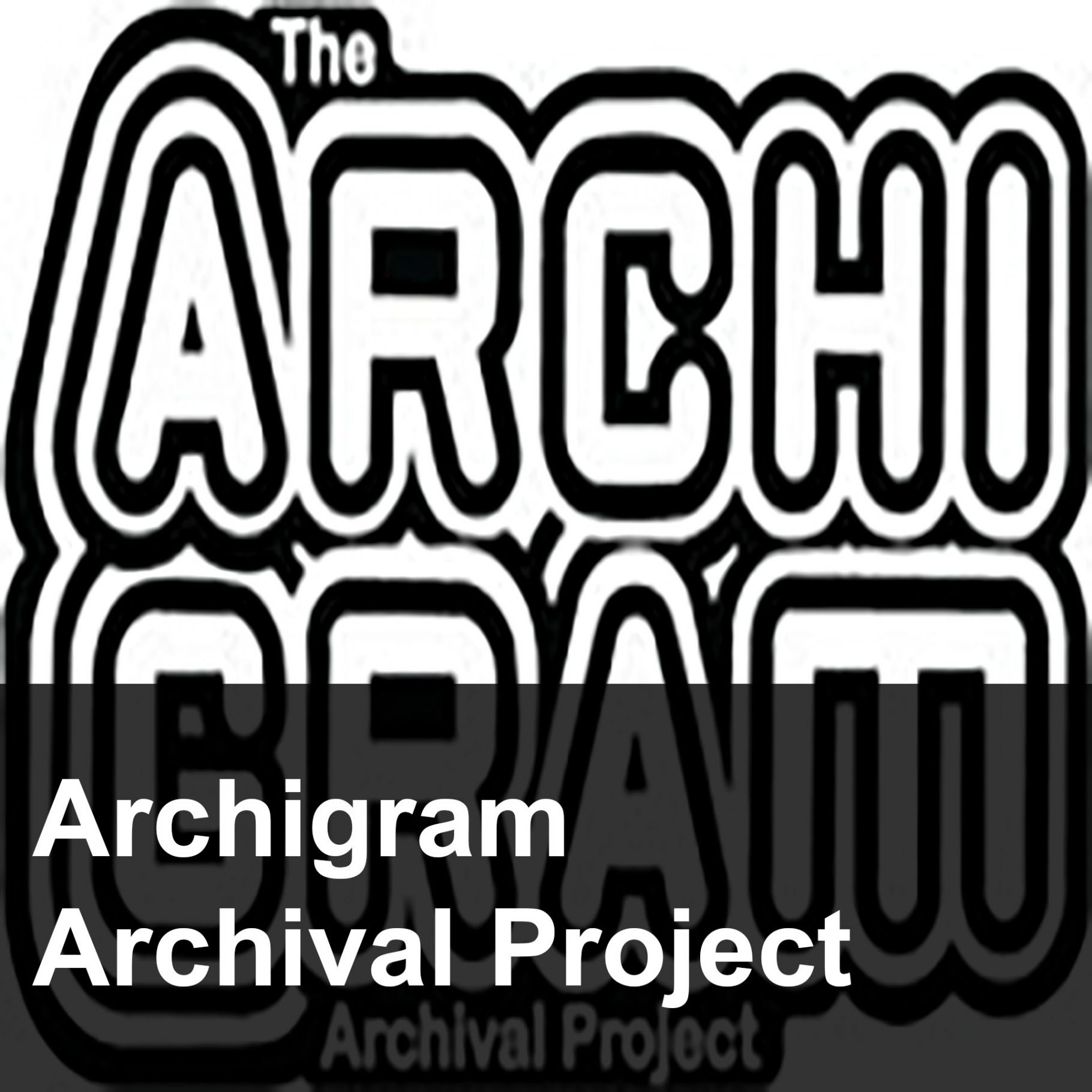 Link to Archigram Archival Project